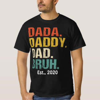 Dada Daddy Dad Bruh Daddy Daughter I Love Hot Dads T-Shirt