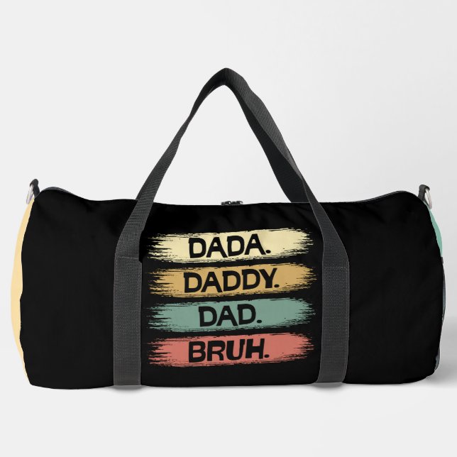 Dada Daddy Dad Bruh Duffle Bag (Front)