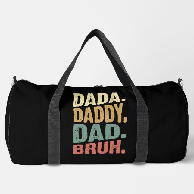 Dada Daddy Dad Bruh Duffle Bag (Front)