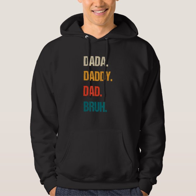 Dada Daddy Dad Bruh Father Gag Hoodie (Front)
