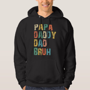 Dada Daddy Dad Bruh  Fathers Day  Papa Son Daughte Hoodie