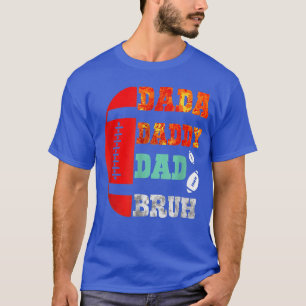 Dada Daddy Dad Bruh Football Father's Day T-Shirt
