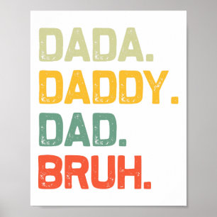 Dada Daddy Dad Bruh Gifts Men Funny Vintage Father Poster