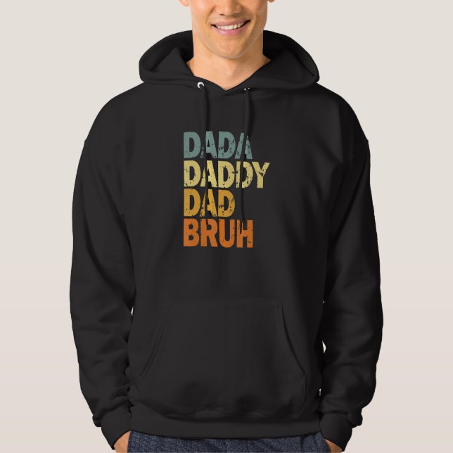 Dada Daddy Dad Bruh Hoodie (Front)