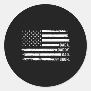 Dada Daddy Dad Bruh Men Funny Fathers Day American Classic Round Sticker