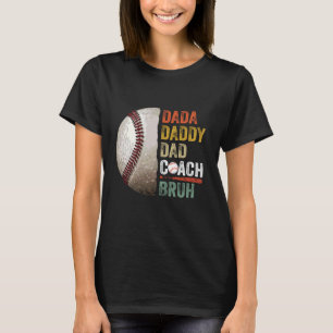 Dada Daddy Dad Bruh Vintage Baseball Coach Funny F T-Shirt