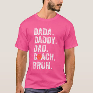 Dada Daddy Dad Bruh Vintage Basketball Coach Funny T-Shirt