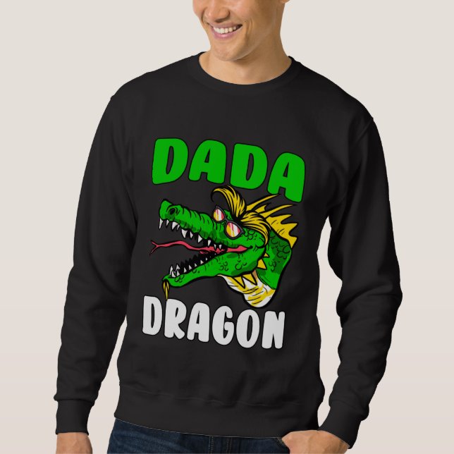 Dada Dragon  Father s Day Sweatshirt (Front)
