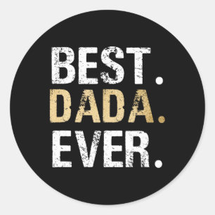 Dada Gift From Granddaughter Grandson Best Dada  Classic Round Sticker