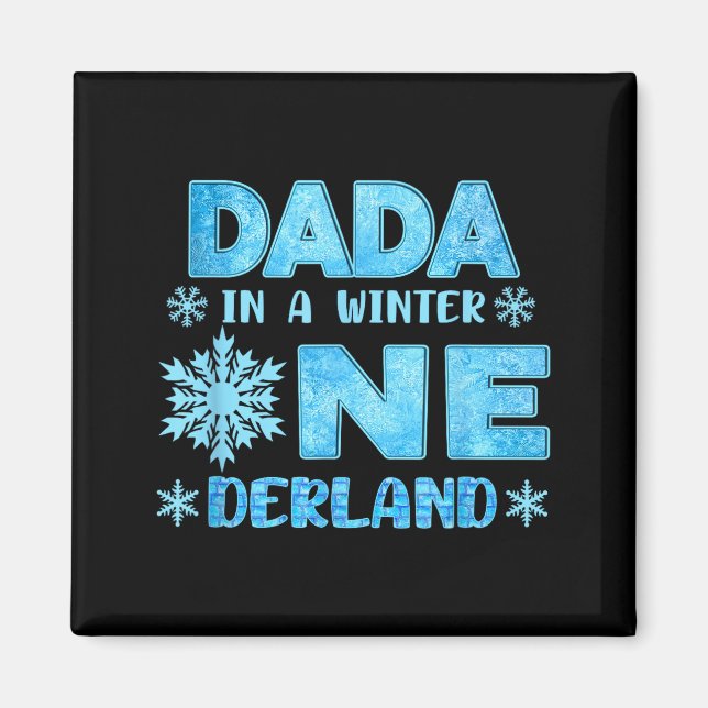 Dada In A Winter Onederland Bday Girl Sweet Snowfl Magnet (Front)