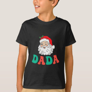 Dada Of 1st Birthday Pajamas Christmas Santa Match T-Shirt