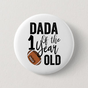 Dada Of The 1 Year Old Footll 1st Year Down Birthd 6 Cm Round Badge