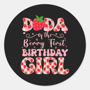 Dada Of The Berry First Birthday Of Girl Strawberr Classic Round Sticker
