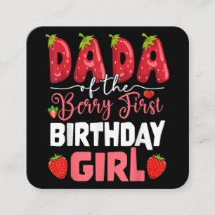 Dada of The Berry First Birthday of Girl Strawberr Square Business Card