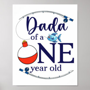 Dada Of The Big One Fishing Boy First Birthday Ofi Poster