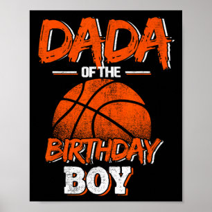 Dada of the Birthday Boy  Basketball Lover Daddy F Poster