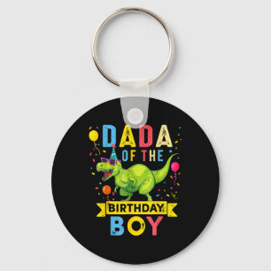 Dada Of The Birthday Boy T-rex Dinosaur Birthday F Key Ring