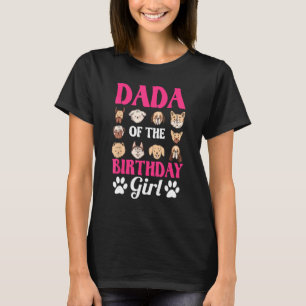 Dada Of The Birthday Girl Dog Paw Bday Party Celeb T-Shirt