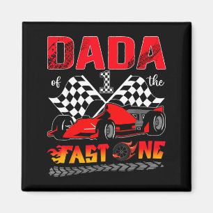 Dada Of The Fast One Race Car 1st Birthday Boy Magnet