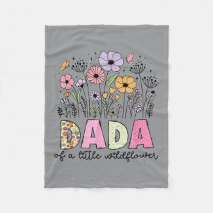 Dada Of The Little Wildflower Baby Birthday Party Fleece Blanket