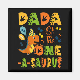 Dada Of The One-a-saurus 1st Birthday Dinosaur Par Magnet