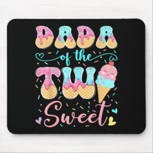 Dada of The Two Sweet 2nd Birthday Girl Ice Cream Mouse Pad
