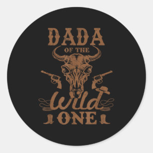 Dada Of The Wild One Cowboy Western Rodeo Party Ma Classic Round Sticker