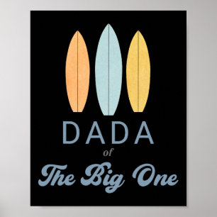 Dada The Big One Surf 1st Birthday Family Matching Poster