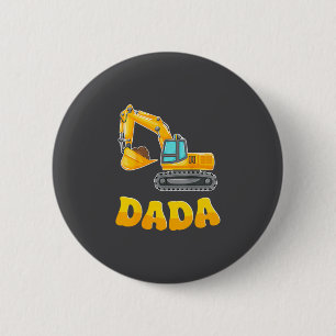 Dada The Birthday Boy Excavator Construction Famil 6 Cm Round Badge