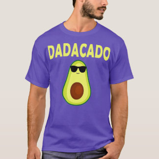 Dadacado Funny Avocado Dad Father's Day Daddy Men T-Shirt