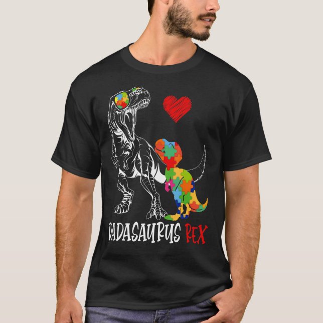 Dadasaurus Daddy Rex Autism Awareness Proud Dad Fa T-Shirt (Front)
