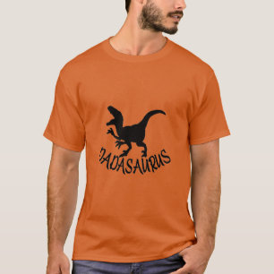 Dadasaurus Dinosaur T-Rex Father Day For Dad prese T-Shirt