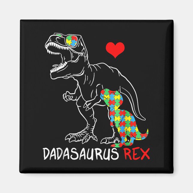 Dadasaurus Rex Autism Awareness Proud Dad Fathers  Magnet (Front)