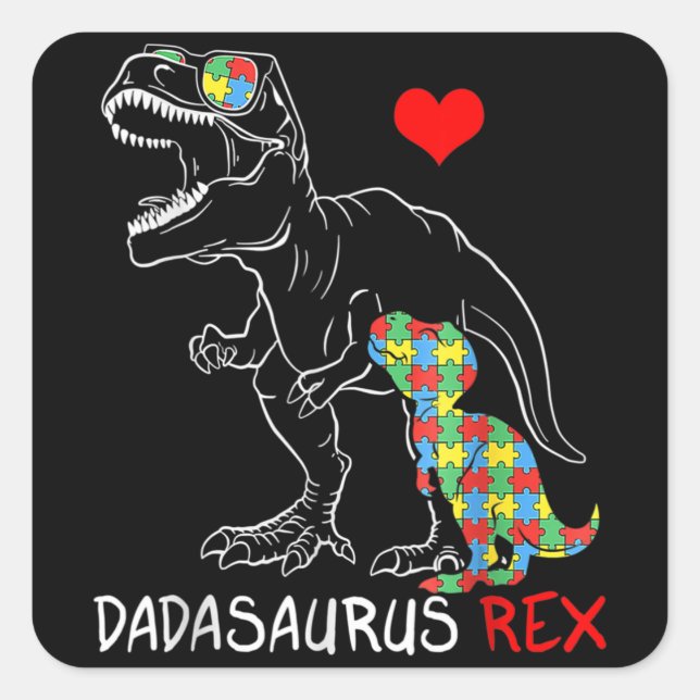 Dadasaurus Rex Autism Awareness Proud Dad Father's Square Sticker (Front)