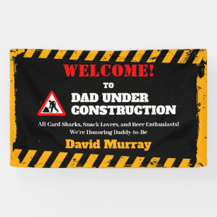 Dadchelor Party Warning DAD Under Construction Banner