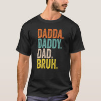 Dadda Daddy Dad Bruh Cool Father Papa Text