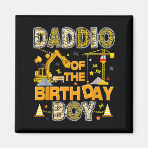 Daddio Of The Birthday Boy Construction Worker Magnet