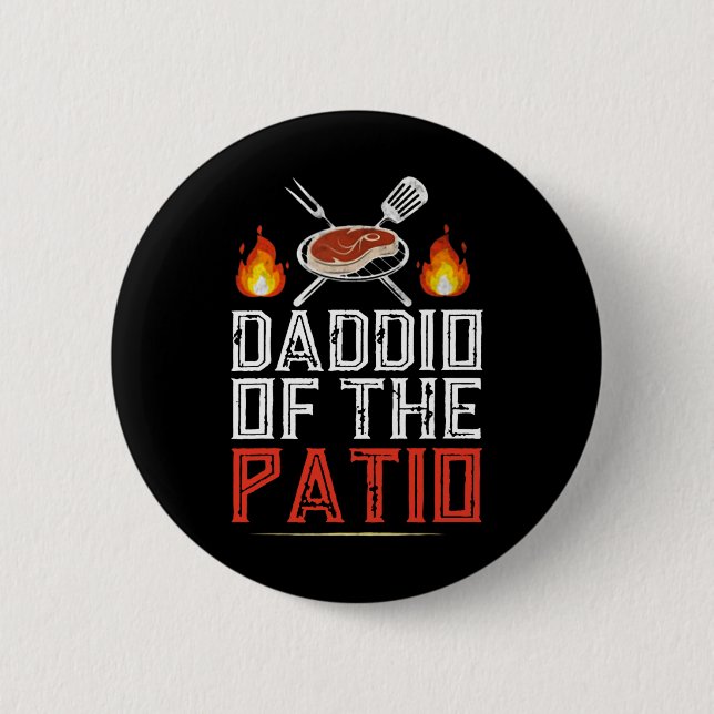 Daddio Of The Patio Bbq  6 Cm Round Badge (Front)