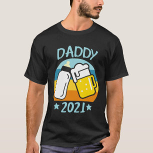 Daddy 2021 Father Baby Birth Men Dad T-Shirt