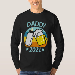 Daddy 2021 Father Baby Birth Men Dad T-Shirt