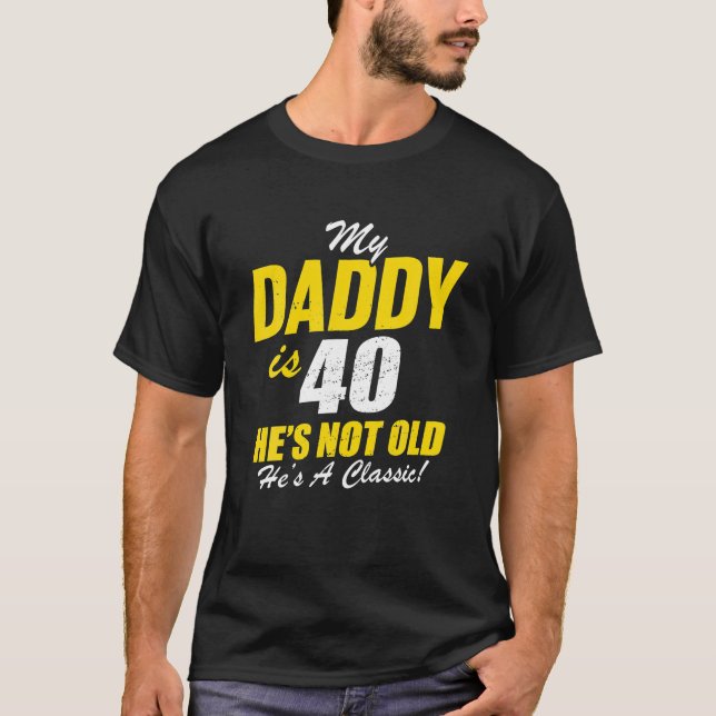 Daddy 40th Birthday Classic Dad 40 T-Shirt (Front)