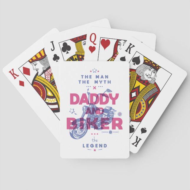 Daddy and biker the man the myth the legend playing cards (Back)