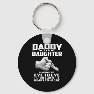 Daddy And Daughter Not Always Eye To Eye But Heart Key Ring