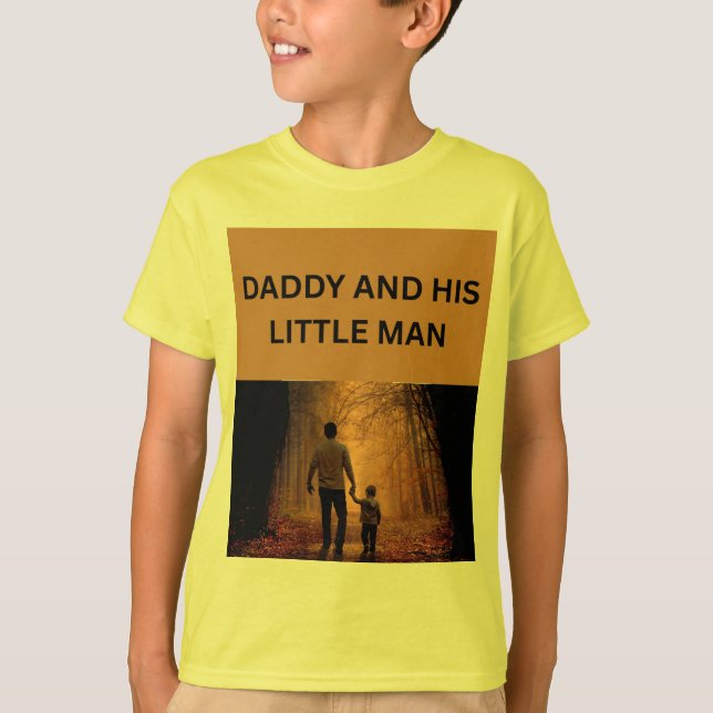 DADDY AND HIS LITTLE MAN T-Shirt (Front)