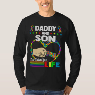 Daddy And Son Best Friend For Life Autism Dad Men T-Shirt