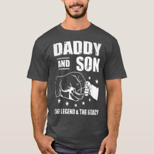 Daddy And Son Legend And Legacy Best For Men T-Shirt