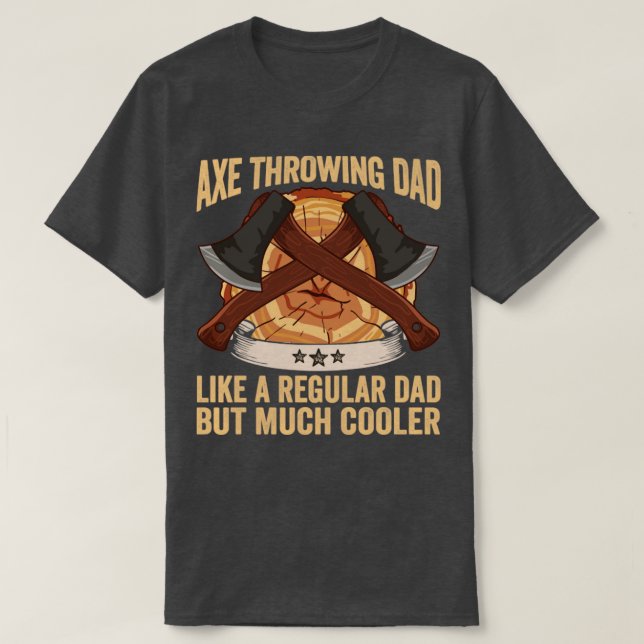 Daddy Axe Throwing Dad Papa Lumberjack T-Shirt (Design Front)