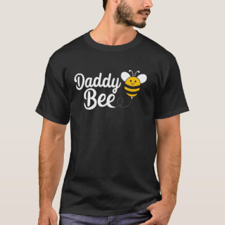 Daddy Bee Funny Father's Day Dad Gift from Daughte T-Shirt