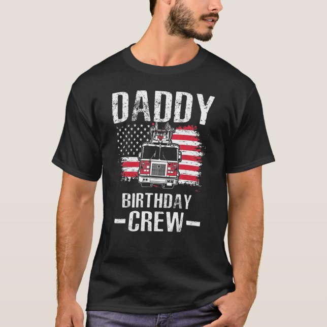 Daddy Birthday Crew Fireman American Flag Thin Red T-Shirt (Front)