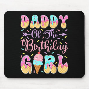 Daddy Birthday Girl Sweet Ice Graphic Art Mouse Pad